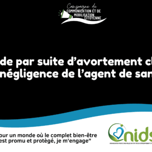 Campagne de Communication et de Mobilisation Citoyenne : Message No1 sur l’avortement
